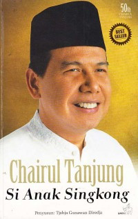 Chairul Tanjung Si Anak Singkong