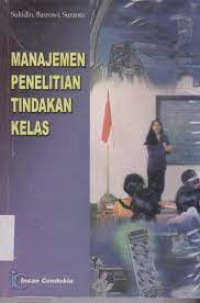 Manajemen Penelitian Tindakan Kelas