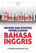 Metode dan Strategi Pembelajaran Bahasa Inggris