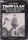 Trowulan bekas Ibukota Majapahit