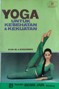 Yoga Untuk Kesehatan Dan Kekuatan