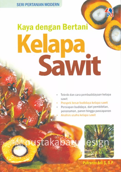 Kaya dengan Bertani Kelapa Sawit