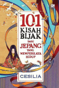 101 Kisah Bijak Dari Jepang yang memperkaya hidup