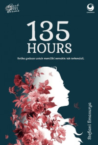 Image of 135 Hours : Ketika Godaan untuk Memiliki tak Terkendali