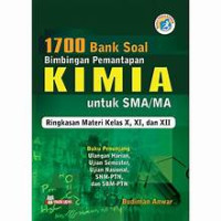 Image of 1700 Bank Soal Bimbingan Pemantapan Kimia SMA.MA Kelas 1, 2 & 3