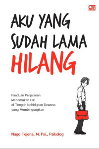 Image of Aku Yang Sudah Lama Hilang