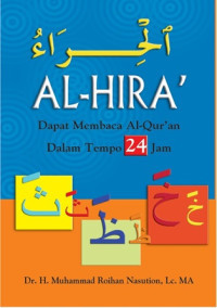 Image of Al-Hira': Dapat Membaca Al-Qur'an Dalam Tempo 24 Jam