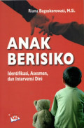 Anak Berisiko: Identifikasi, Asesmen, dan Inervensi Dini
