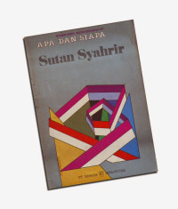 Image of APA DAN SIAPA SUTAN SYAHRIR