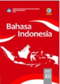 Bahasa Indonesia Kelas XII Edisi Revisi 2018