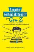 Berfikir dan Bertindak Kreatif fo Gen Z