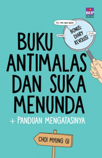 Image of BUKU ANTIMALAS DAN SUKA MENUNDA