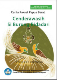 Image of Cenderawasih Si Burung Bidadari:Cerita Rakyat Papua Barat