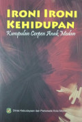 Ironi Ironi Kehidupan: Kumpulan Cerpen Anak Medan