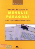Membina Keterampilan (Menulis Paragraf Dan Pengembangannya)