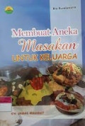 Membuat Aneka Masakan Untuk Keluarga