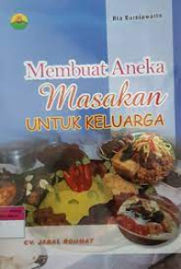 Image of Membuat Aneka Masakan Untuk Keluarga
