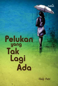 Image of Pelukan yang tak agi ada