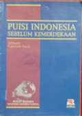 Puisi Indonesia sebelum Kemerdekaan Sebuah Catatan Awal