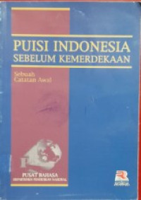 Image of Puisi Indonesia sebelum Kemerdekaan Sebuah Catatan Awal