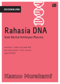 Rahasia DNA: Kode Bentuk Kehidupan Manusia