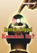 Remaja Unggul kamukah itu ?
