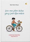 Seni Menjalani Hidup yang Lebih Bermakna