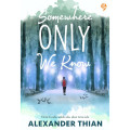 Somewhere Only We Know: Cinta itu ada, selalu ada, akan terus ada