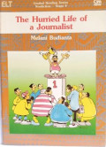 The Hurried Life of A Jurnalist