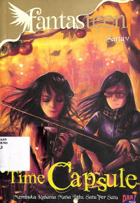 Image of Time Capsule: Membuka Rahasia Masa Lalu Satu per satu