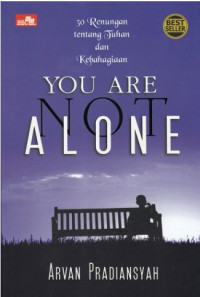 Image of You Are Not Alone: 30 Renungan tentang Tuhan dan Kebahagiaan
